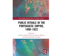 Public Rituals in the Portuguese Empire, 1498-1822