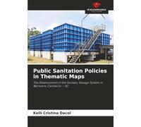Public Sanitation Policies in Thematic Maps: The Development of the Sanitary Sewage System in Balneário Camboriú - SC
