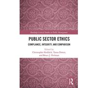 Public Sector Ethics : Compliance, Integrity, and Comparison