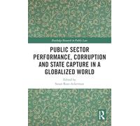 Public Sector Performance, Corruption and State Capture in a Globalized World