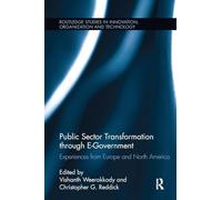 Public Sector Transformation through E-Government: Experiences from Europe and North America (Routledge Studies in Innovation, Organizations and Technology)