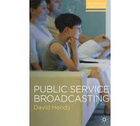 Public Service Broadcasting: 3 (Key Concerns in Media Studies)