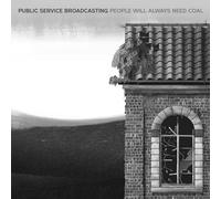 Public Service Broadcasting - People Will Always Need Coal [VINYL]
