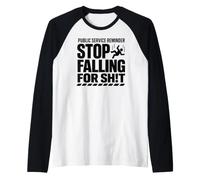 Public Service Reminder: Stop Falling for Sh!t Design Raglan Baseball Tee