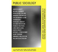 Public Sociology: Fifteen Eminent Sociologists Debate Politics and the Profession in the Twenty-First Century