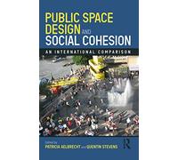 Public Space Design and Social Cohesion: An International Comparison