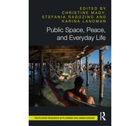 Public Space, Peace, and Everyday Life