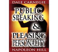 Public Speaking by Dale Carnegie (the author of How to Win Friends & Influence People) & Pleasing Personality by Napoleon Hill (the author of Think and Grow Rich)