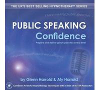 Public Speaking Confidence: Prepare and Deliver Great Speeches Every Time!