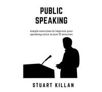 Public Speaking: Simple exercises to improve your speaking voice in just 15 minutes