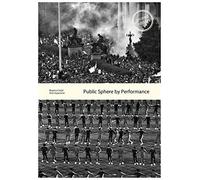 Public Sphere by Performance