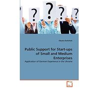 Public Support for Start-ups of Small and Medium Enterprises: Application of German Experience in the Ukraine