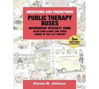 Public Therapy Buses, Information Specialty Bums, Solar Cook-A-Mats and Other Visions of the 21st Century: Third Edition, Unabridged