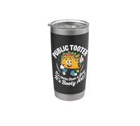 Public Tooter. Funny Stainless Steel Insulated Tumbler