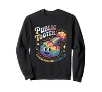 Public Tooter Its More Than A Fart It's Booty Art Meme Adult Sweatshirt