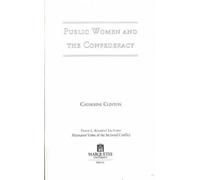 Public Women and the Confederacy (Klement lectures on the Civil War) (Frank L. Clement Lectures)