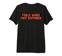 Public Works First Responder Pride Support City Worker Crew Premium T-Shirt