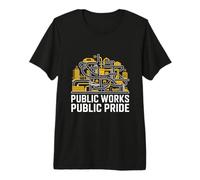 Public Works Public Pride Infrastructure Worker Premium T-Shirt