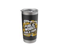 Public Works Public Pride Infrastructure Worker Stainless Steel Insulated Tumbler