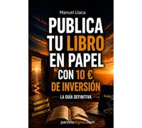 Publica Tu Libro en Papel con 10 € de Inversión: La Guía Definitiva