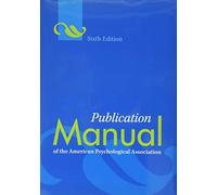 Publication Manual of the American Psychological Association (APA Style Series)