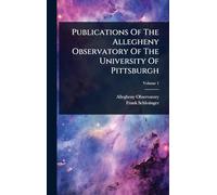 Publications Of The Allegheny Observatory Of The University Of Pittsburgh
