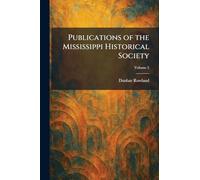 Publications of the Mississippi Historical Society