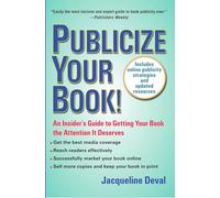 Publicize Your Book: An Insider's Guide to Getting Your Book the Attention It Deserves