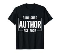 Published Author EST. 2025 Cool Gifts for New Writers Poets T-Shirt