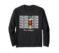 Published Author Novelist Book Author Its A Lifestyle Long Sleeve T-Shirt