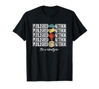 Published Author Novelist Book Author Its A Lifestyle T-Shirt