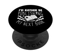 Published Author Novelist Publishing My Next Book PopSockets Adhesive PopGrip