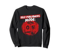 Published Author Self Publishing Mode On Sweatshirt