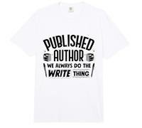 Published Author We Always Do The Write Thing Book Author Comfort Colors Adult Heavyweight T-Shirt