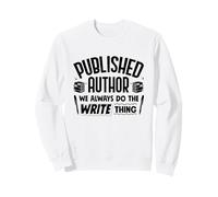 Published Author We Always Do The Write Thing Book Author Sweatshirt