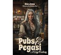 Pubs & Pegasi: Tales from the Broken Claw - A Cozy Fantasy