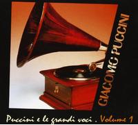 Puccini Giacomo - Puccini E Le Grandi Voci Vol.1