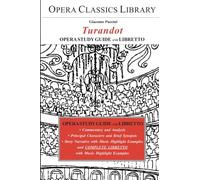 Puccini's TURANDOT: Opera Classics Library Series