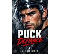 Puck Defiance: A Coach’s Daughter Secret Romance (Off-Limits Hockey)