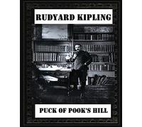Puck of Pook's Hill. By Rudyard Kipling ( historical fantasy )
