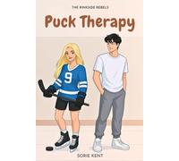 Puck Therapy: 1 (THE RINKSIDE REBELS)