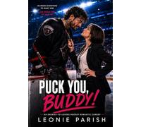 Puck You, Buddy!: A Enemies To Lovers Hockey Romantic Comedy (The Falcons)