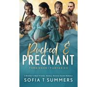 Pucked and Pregnant: A Brother's Best Friends, Hockey, Reverse Harem Romance (Forbidden Fantasies)