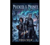 Pucked by the Prince: A Dark Enemies-to-Lovers Fae Hockey Academy Romantasy