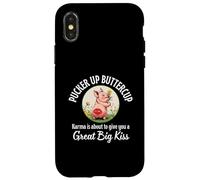 Pucker Up Buttercup Karma About To Give You A Great Big Kiss Case for iPhone X/XS