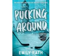 Pucking Around: A Why Choose Hockey Romance (Jacksonville Rays Hockey)