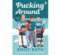 Pucking Around : The TikTok sensation - a why choose hockey romance