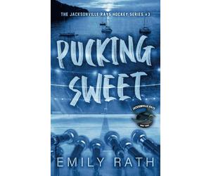 Pucking Sweet: An MMF Workplace Hockey Romance (Jacksonville Rays)