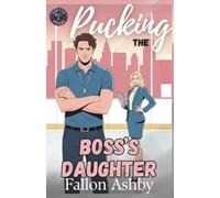 Pucking the Boss's Daughter: A Forbidden Steamy Hockey Age Gap Romance (Boston Titans Hockey - Book 1) (Boston Titans Hockey Series)