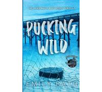 Pucking Wild: A Reverse Age Gap Hockey Romance